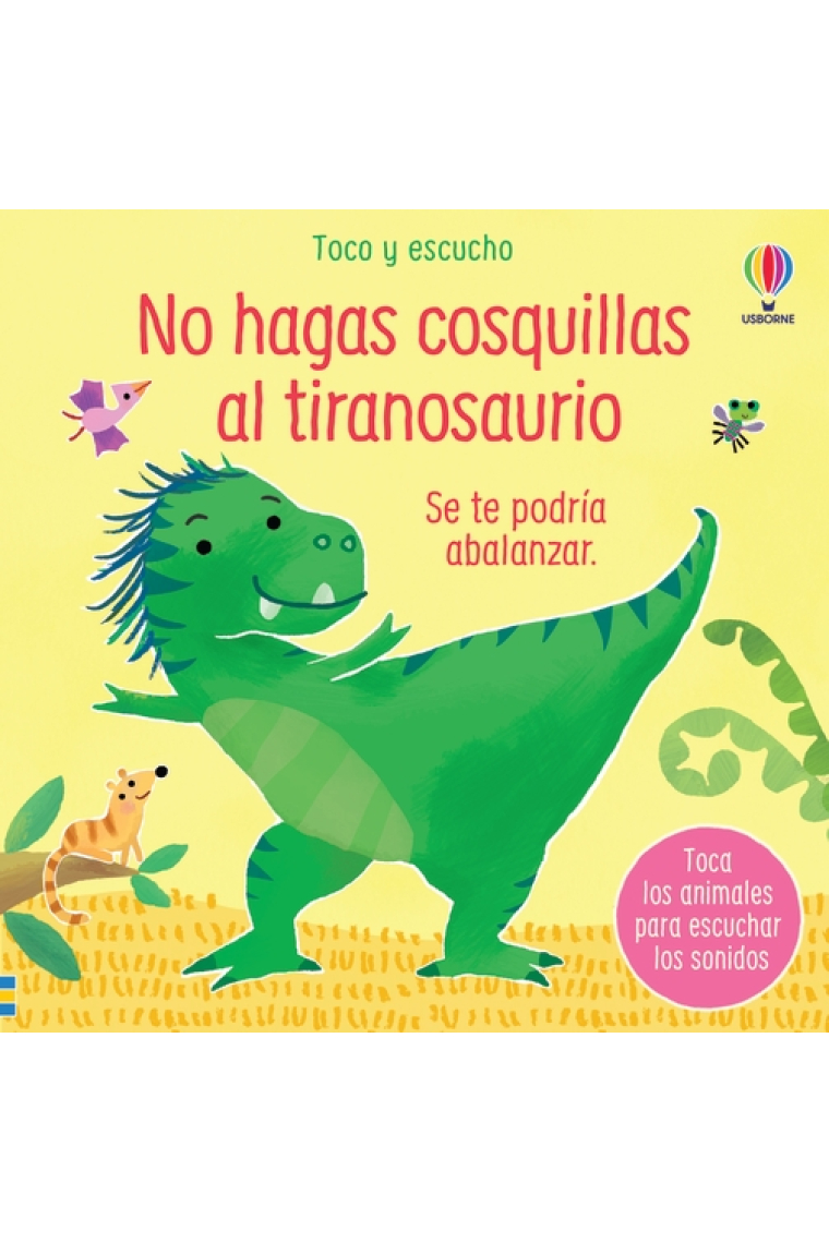 No hagas cosquillas al tiranosaurio