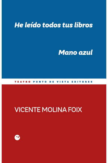 He leído todos tus libros. Mano azul