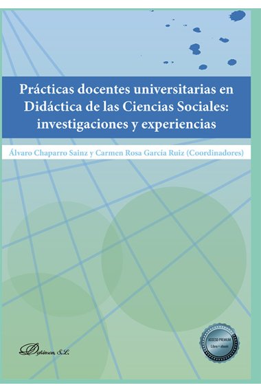 Prácticas docentes universitarias en Didáctica de las Ciencias Sociales: investigaciones y experiencias