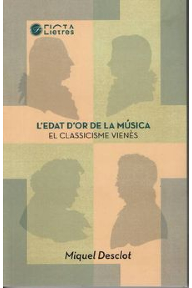 L'edat d'or de la música. El Classicisme vienès