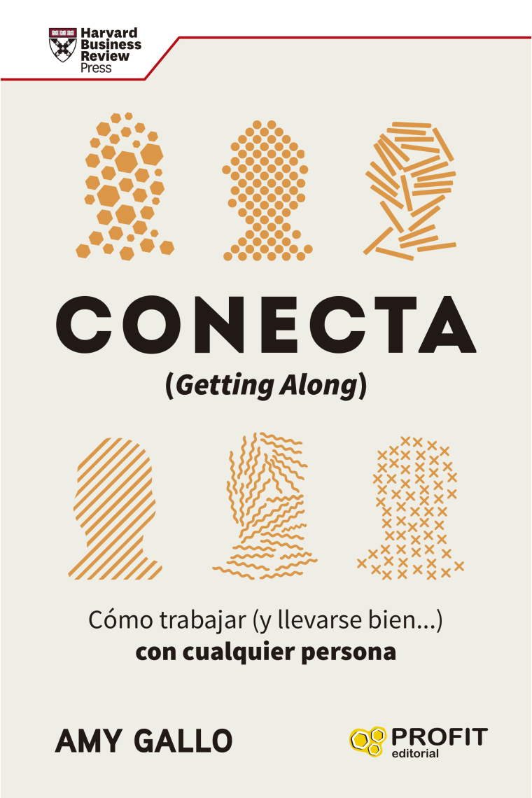 Conecta. Cómo trabajar (y llevarse bien...) con cualquier persona