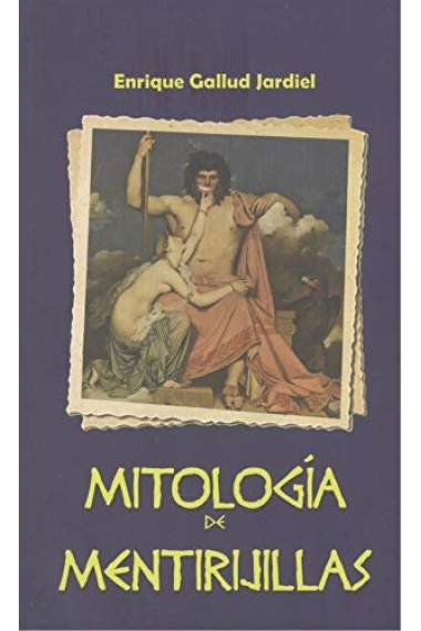 MITOLOGÍA DE MENTIRIJILLAS