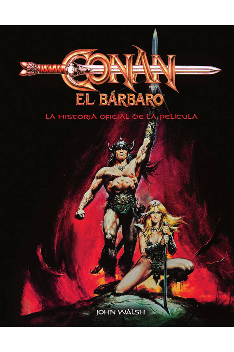 Conan el bárbaro. La historia oficial de la película