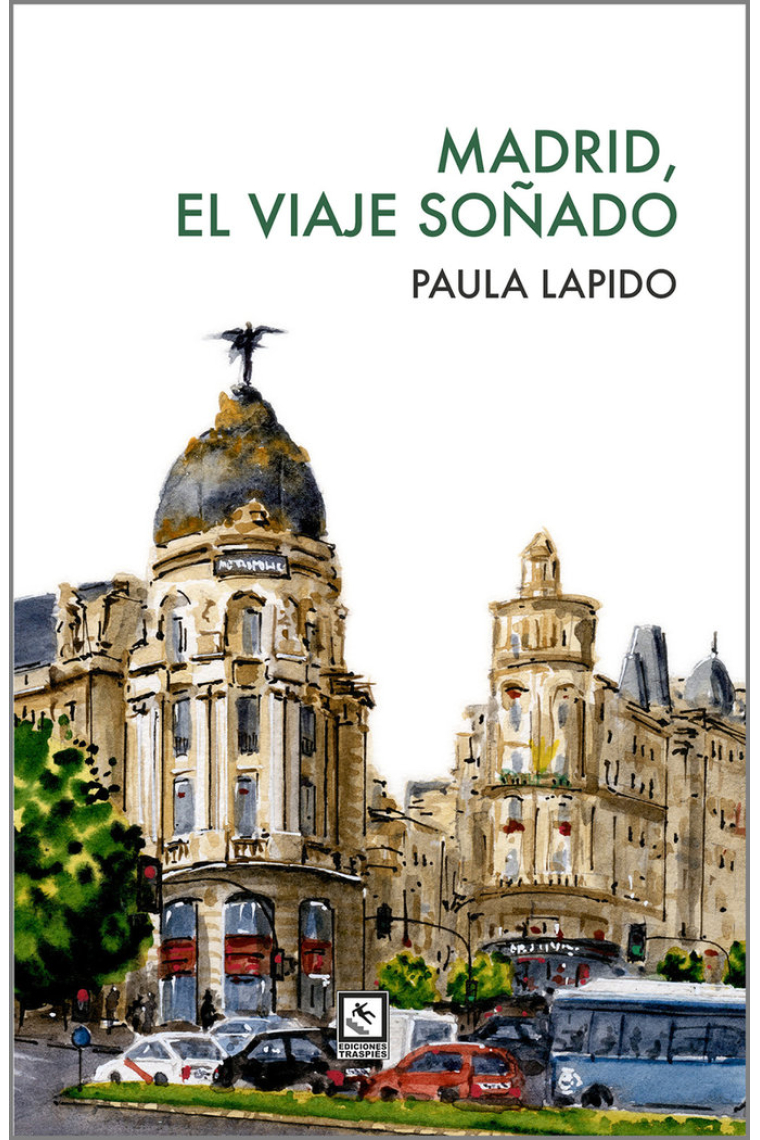 MADRID, EL VIAJE SOÑADO