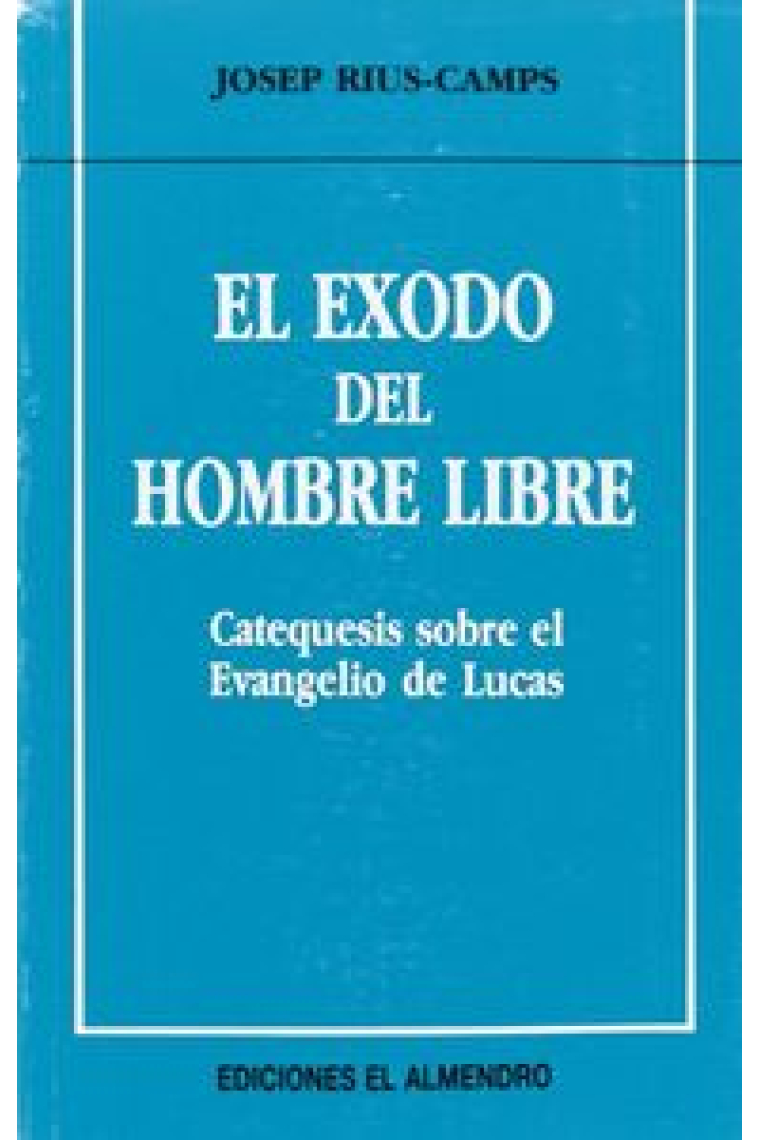 El éxodo del hombre libre