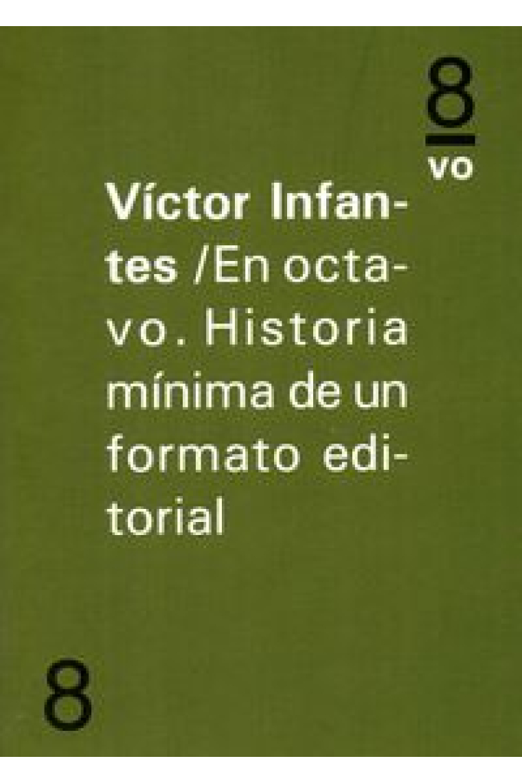 En octavo. Historia mínima de un formato editorial.