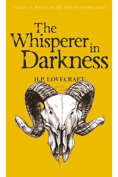 The Whisperer in Darkness : Collected Stories Volume One