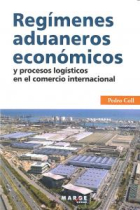 Regímenes aduaneros económicos y procesos logísticos en el comercio internacional