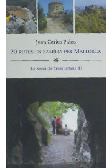 20 rutes en família per Mallorca