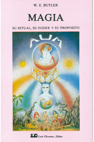 Magia, su ritual, su poder y su propósito