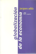 La globalización de la economía. Orígenes y desafíos