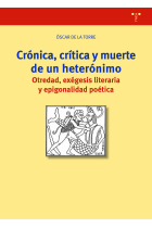 CRÓNICA, CRÍTICA Y MUERTE DE UN HETERÓNIMO