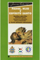 Padre, Hijo y Espíritu Santo