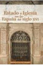 Estado e Iglesia en la España del siglo XVI