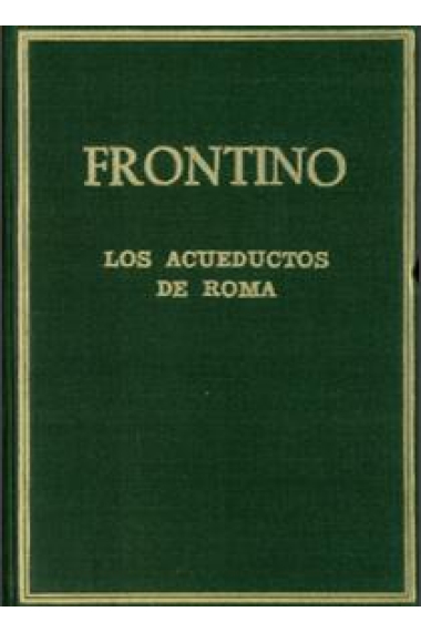 Los acueductos de Roma (De aquaeductu urbis Romae)