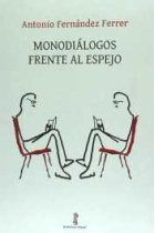 Monodiálogos frente al espejo