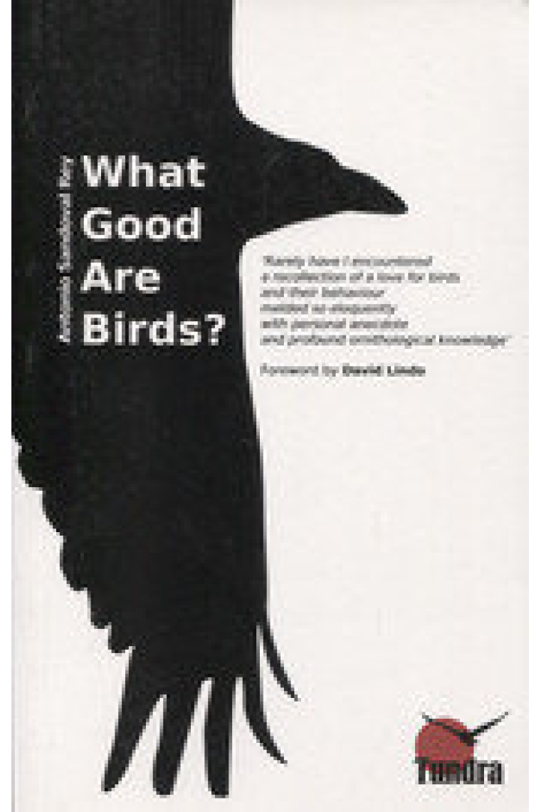 WHAT GOOD ARE BIRDS?