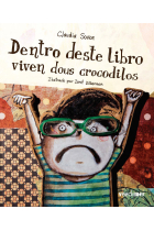 DENTRO DESTE LIBRO VIVEN DOUS CROCODILOS