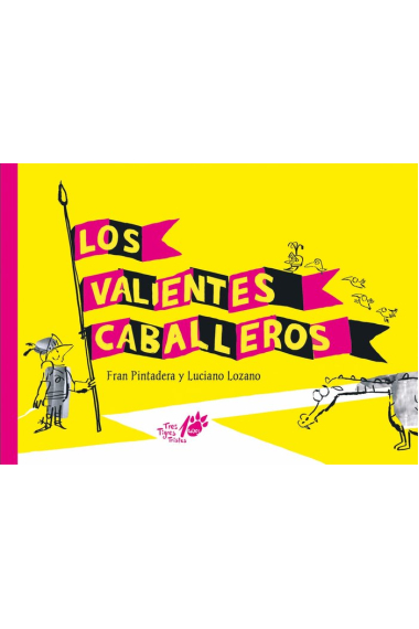 LOS VALIENTES CABALLEROS EDICION 10º ANIVERSARIO TTT