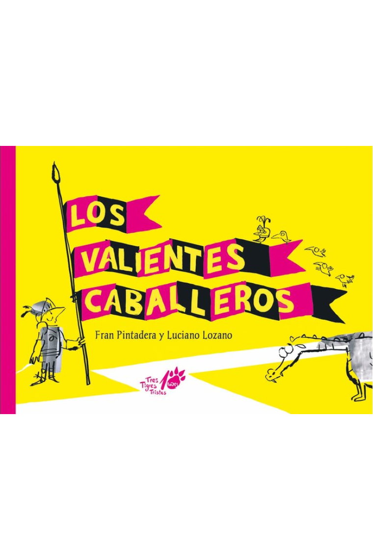 LOS VALIENTES CABALLEROS EDICION 10º ANIVERSARIO TTT