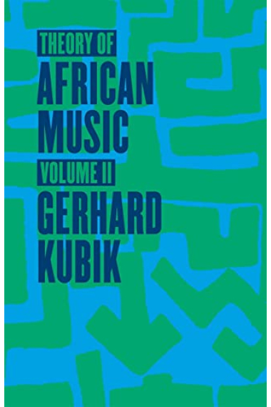 Theory of African Music, Volume II (Volume 2) (Chicago Studies in Ethnomusicology)