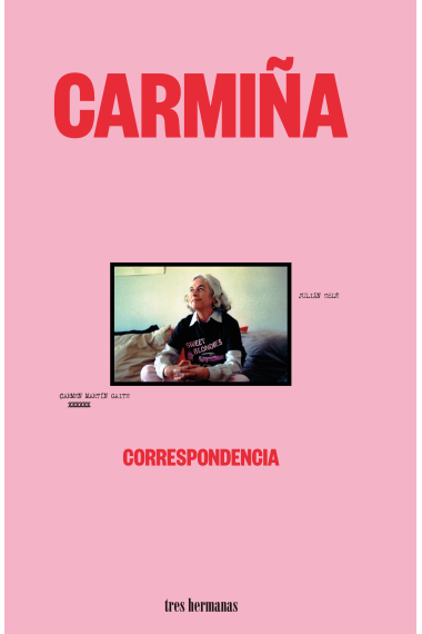 «Carmiña»: Correspondencia Julián Olsé - Carmen Martín Gaite