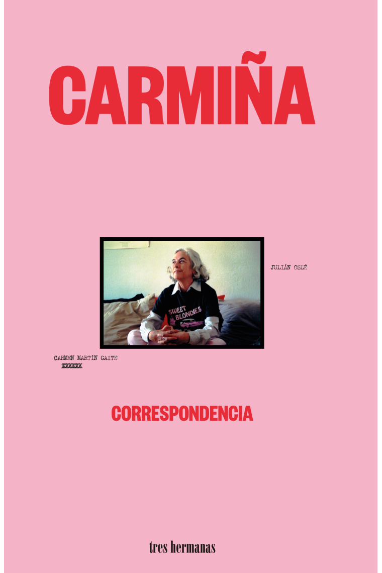 «Carmiña»: Correspondencia Julián Olsé - Carmen Martín Gaite