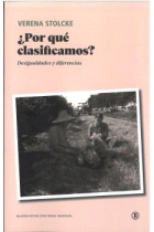 ¿Por qué clasificamos? Desigualdades y diferencias