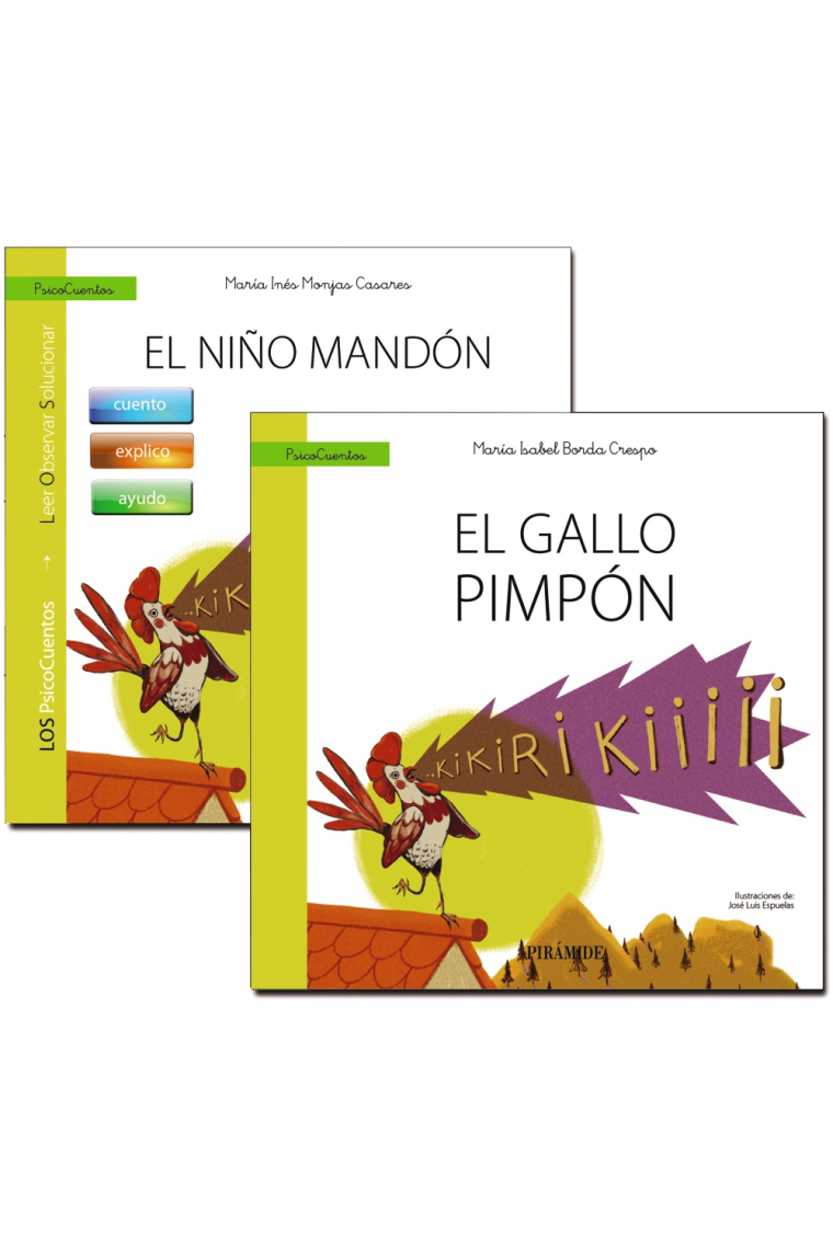 Mucho más que un cuento. Para disfrutar ayudando a nuestros hijos (Un libro que guía: El niño mandón + Un cuento que ayuda: El gallo pimpón)