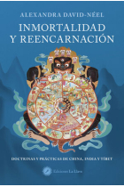 Inmortalidad reencarnación. Doctrinas y prácticas de China, Tíbet e India