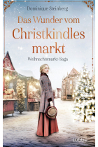 Das Wunder vom Christkindlesmarkt (Weihnachtsmarkt-Saga 2))