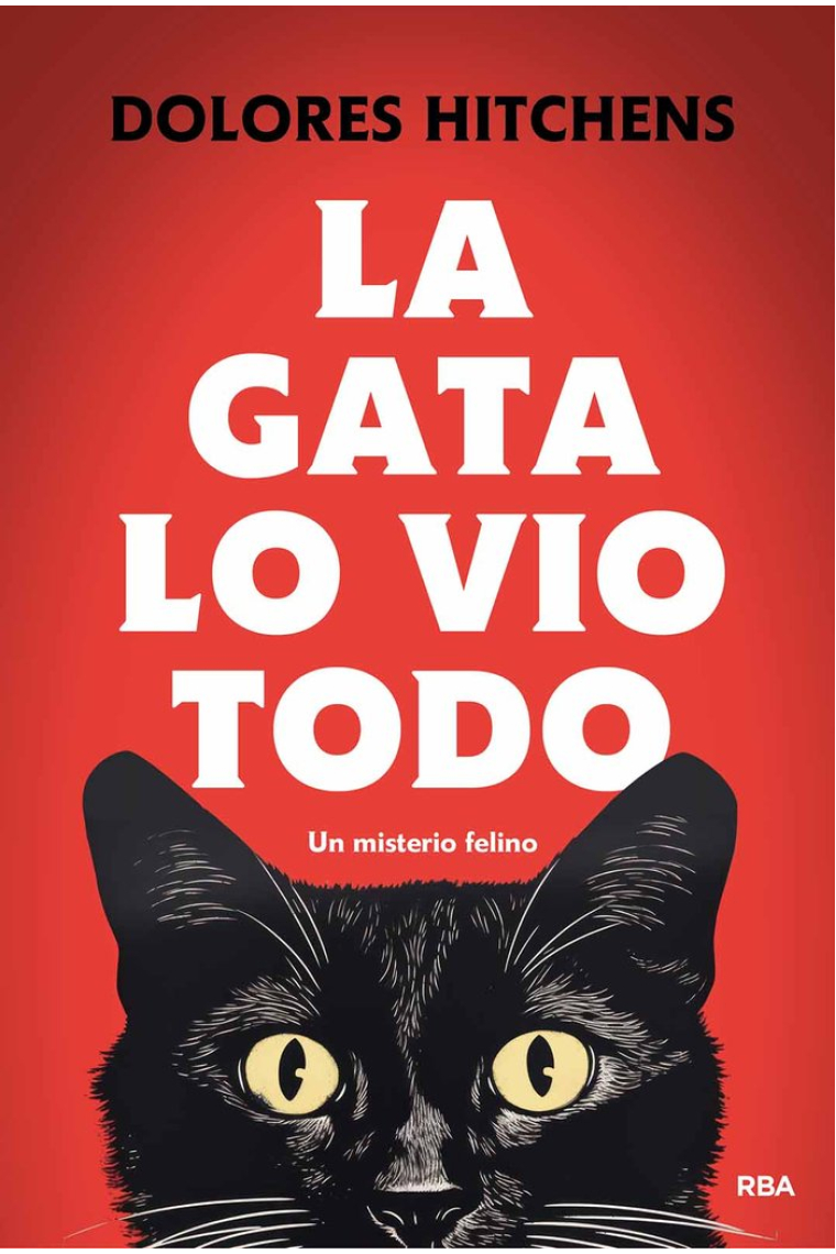 La gata lo vio todo. Un misterio felino