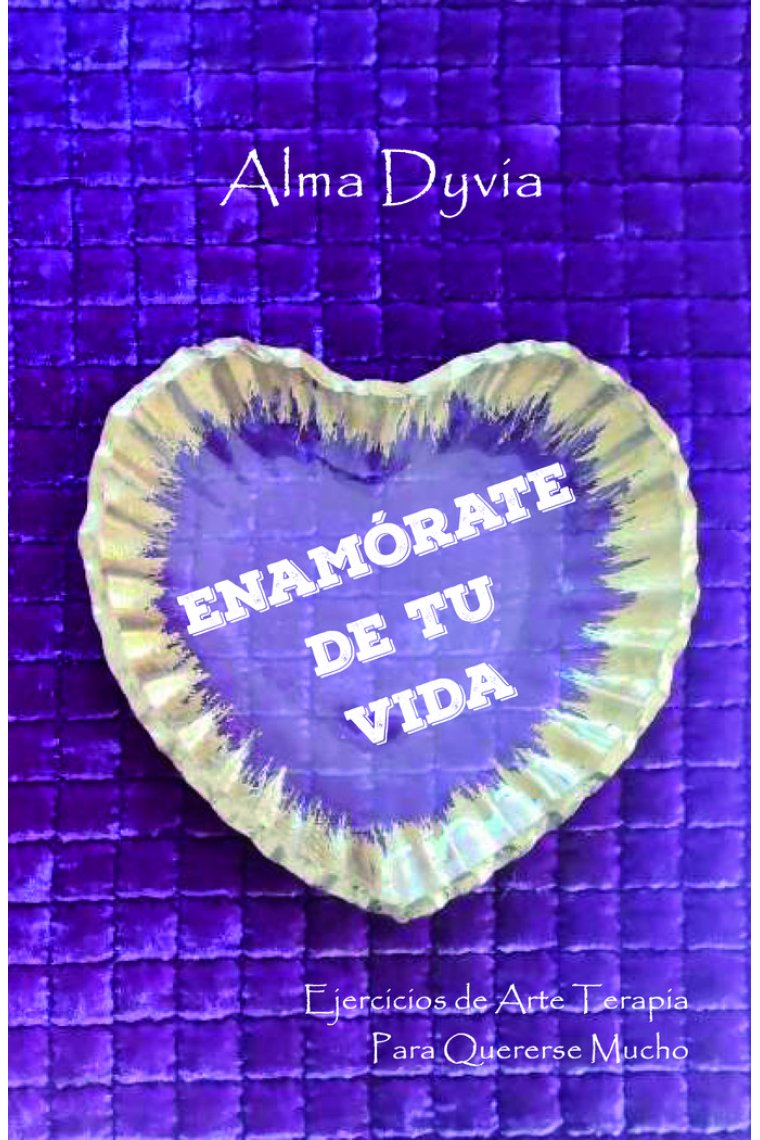 ENAMORATE DE TU VIDA