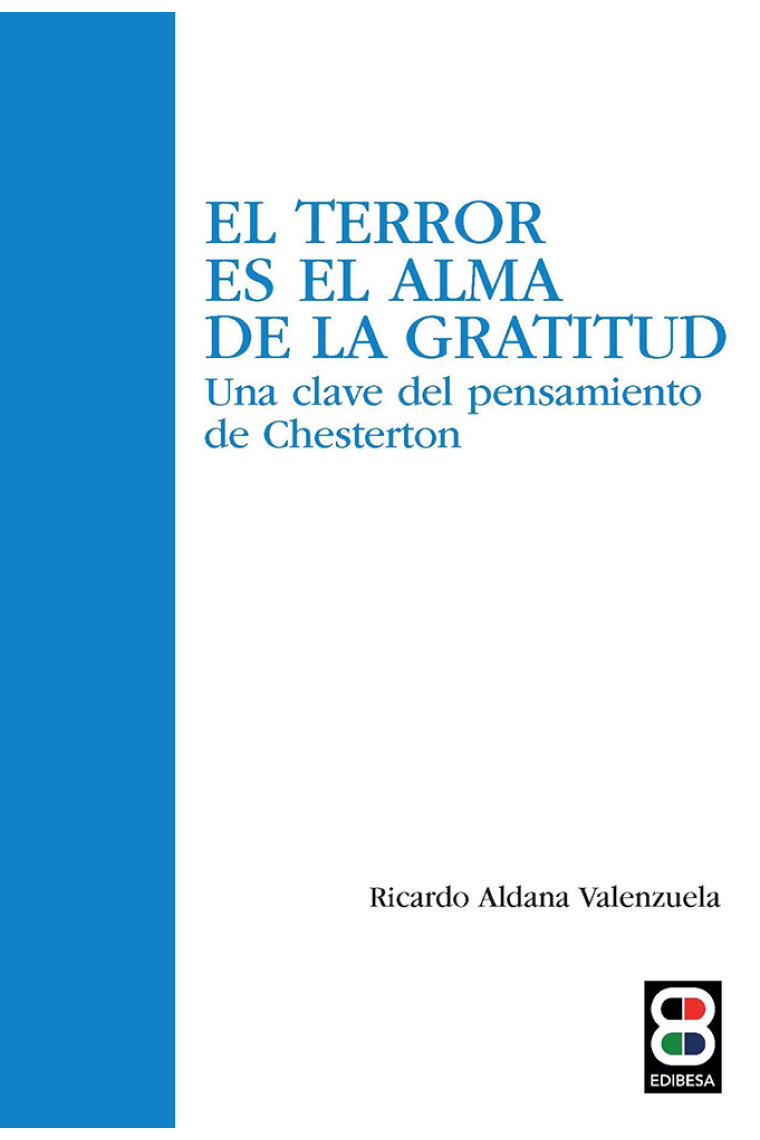 El terror es el alma de la gratitud: una clave del pensamiento de Chesterton