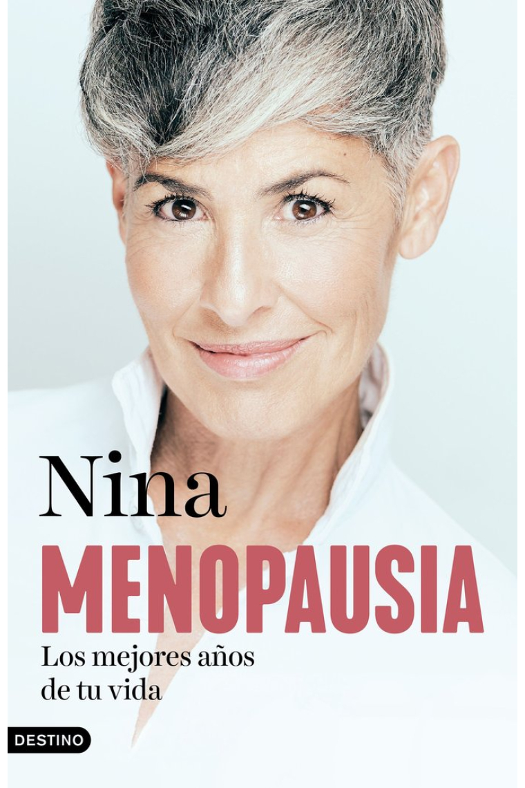 Menopausia. Los mejores años de tu vida