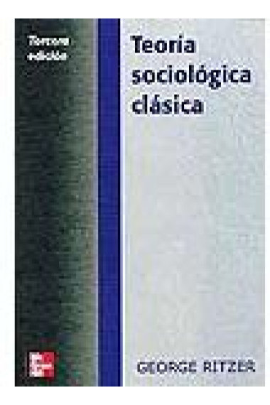 Teoría sociológica clásica