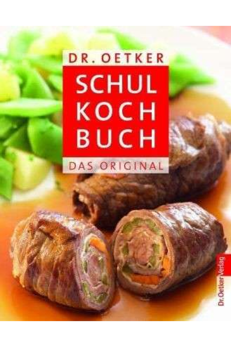 Dr. Oetker Schulkochbuch. Das Original