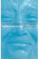 Gender and sociality in amazonia.How real people are made