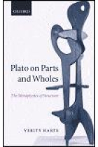 Plato on parts and wholes: the metaphysics of structure