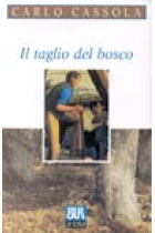 Il taglio del bosco (Rosa Gagliardi/Le amiche)