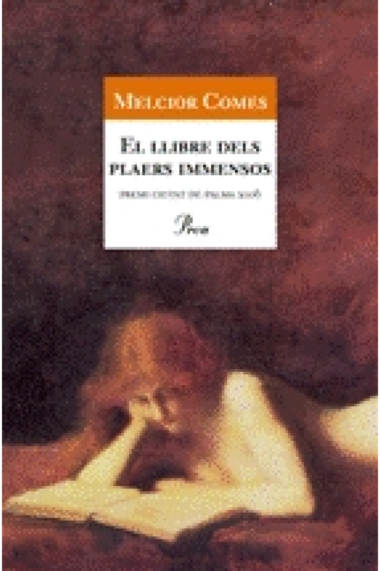 El llibre dels plaers immensos (Premi Ciutat de Palma 2006)