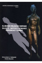 El mundo religioso hispano bajo el Imperio Romano: pervivencias y cambios