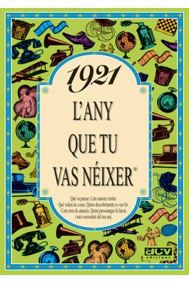 1921. L'any que tu vas nèixer