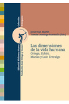 Las dimensiones de la vida humana: Ortega, Zubiri, Marías y Laín Entralgo