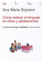 Cómo evaluar el lenguaje en niños y adolesecentes : La hora de juego lingüística y otros recursos