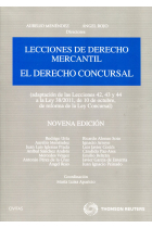 Lecciones de Derecho mercantil el Derecho concursal del Vol.II (9ªedc.)(Adaptación de las Lecciones 42, 43 y 44 a la Ley 38/2011, de 10 de octubre, de reforma de la Ley concursal)