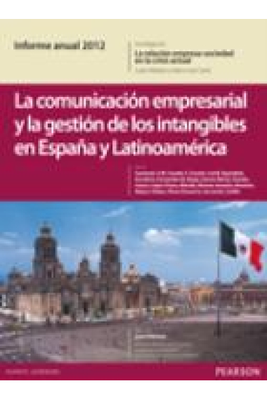 Informe Anual 2012:La comunicación empresarial y la gestión de los intangibles en España y Latinoamérica