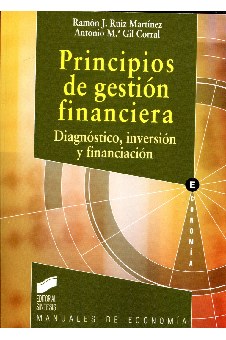 Principios de gestión financiera. Diagnóstico, inversión y financiación