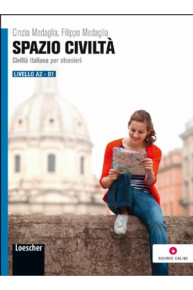 Spazio civiltà. Civiltà italiana per stranieri  LIVELLO: A2-B1