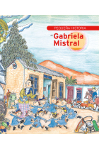 Pequeña historia de Gabriela Mistral